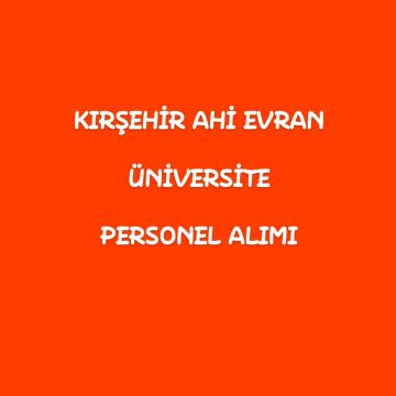 Kırşehir Ahi Evran Üniversitesi Personel Alımı