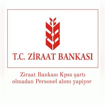 Ziraat Bankası Kpss Şartı Olmadan Personel Alımı 