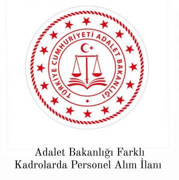 Adalet Bakanlığı Farklı Kadrolarda Personel Alım İlani 