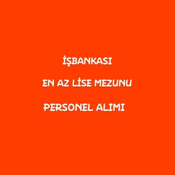 İşbankası Personel Alımı