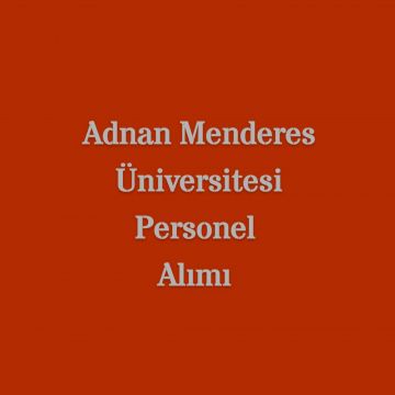 Adnan Menderes Üniversitesi Personel Alımı 